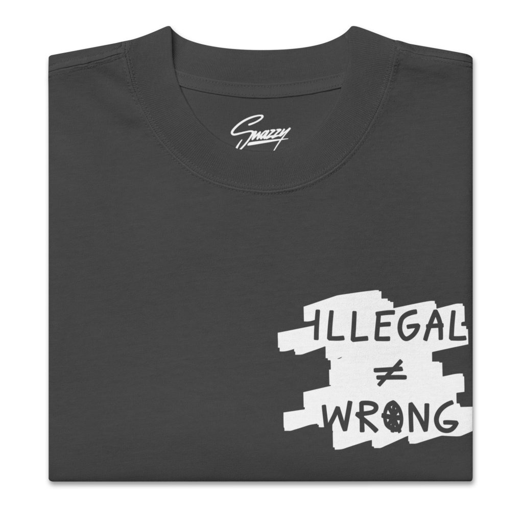 Illegal ≠ Wrong Oversized Faded T-Shirt Schwarz von SNAZZY CLOTHING – Vorderansicht